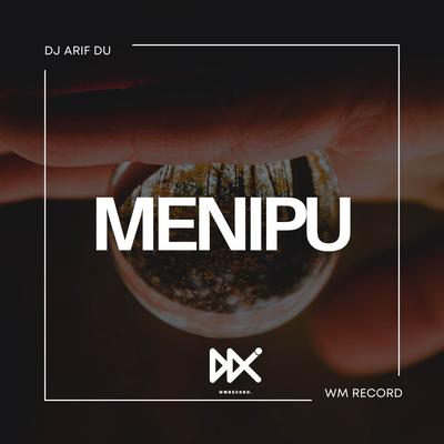 MENIPU By DJ ARIF DU's cover