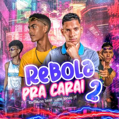 Rebola pra Carai 2's cover