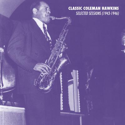 Never In A Million Years (with Leslie Scott) By Coleman Hawkins & His Orchestra's cover