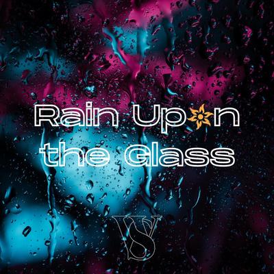 Rain Upon The Glass By White Shores's cover