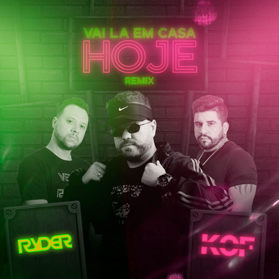 Vai Lá em Casa Hoje (Remix)'s cover