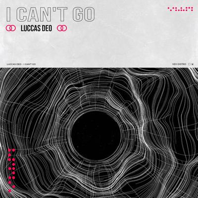  I Can't Go By Luccas Deo's cover