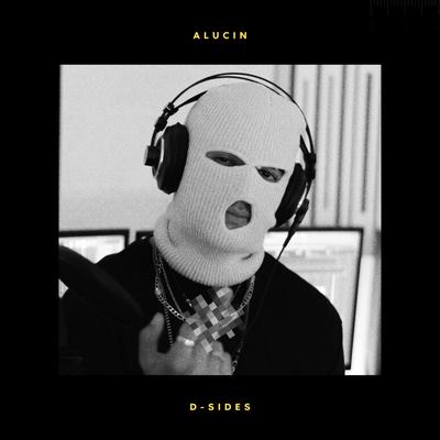 Alucín By D-Sides's cover