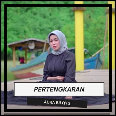 Pertengkaran By Aura Bilqys's cover