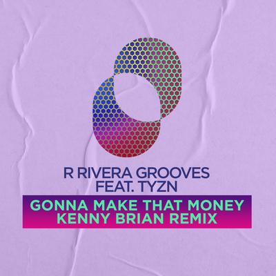 Gonna Make that Money (Kenny Brian Remix)'s cover