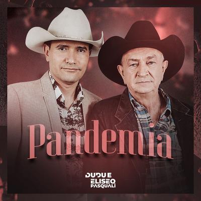Pandemia By Dudu e Eliseo Pasquali's cover