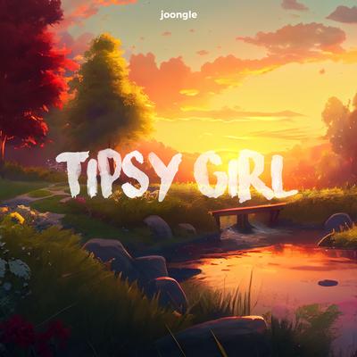 tipsy girl By Joongle's cover