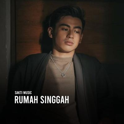 Rumah Singgah By Sakti Music's cover