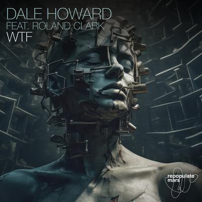 WTF By Dale Howard, Roland Clark's cover