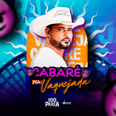 Cabaré na Vaquejada By Banda 100 Parêa's cover