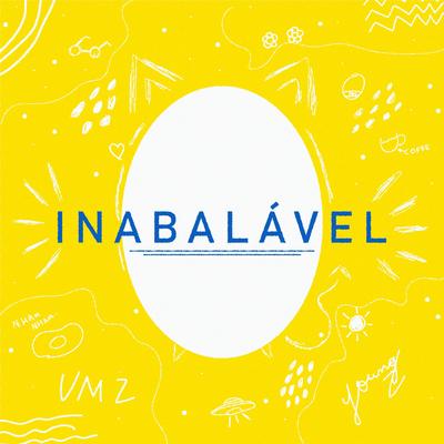 Inabalável By VMZ's cover