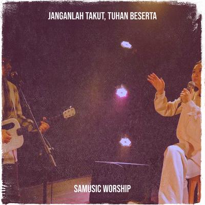 Janganlah Takut, Tuhan Beserta's cover