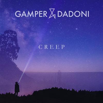 Creep By GAMPER & DADONI's cover