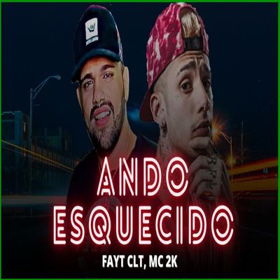 ando esquecido By fayt clt, Mc 2k's cover