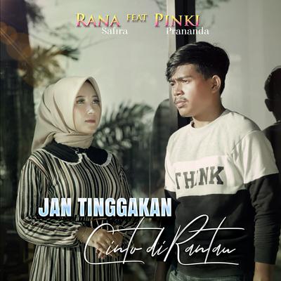 Jan Tinggakan Cinto diRantau's cover