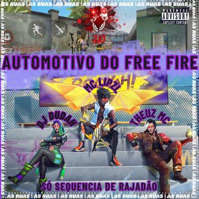 Automotivo do Free Fire - Só Sequência de Rajadão By DJ DUDAH, mc lipzl, THEUZ MC's cover