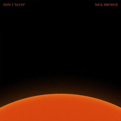 Don't Sleep By Nick Brewer's cover