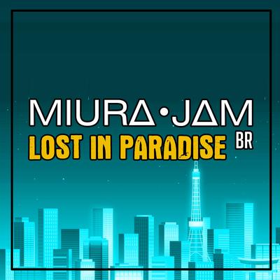 Lost In Paradise (Jujutsu Kaisen) By Miura Jam BR's cover