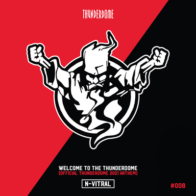 Welcome To The Thunderdome (Official Thunderdome 2021 Anthem) By N-Vitral's cover