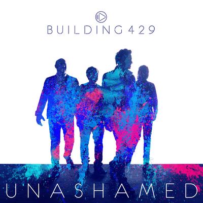 Unashamed By Building 429's cover