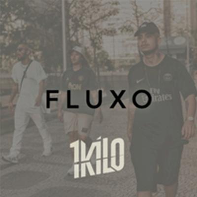 Fluxo By 1Kilo's cover