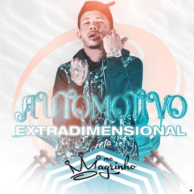 Automotivo Extradimensional (Remix) By Mc Magrinho's cover