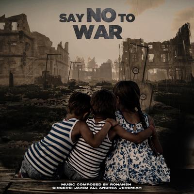 Say No To War's cover