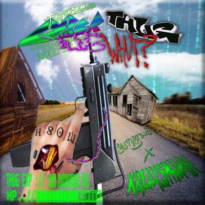 CYBER THUG OR WHUT?'s cover
