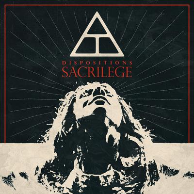 Sacrilege By Dispositions's cover