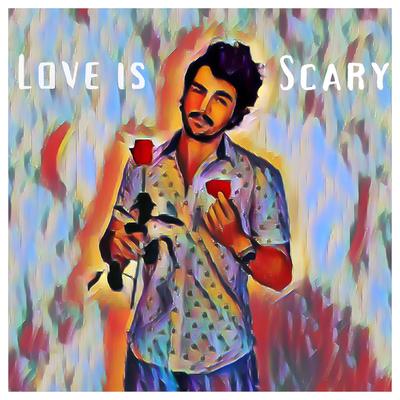 Love Is Scary By Sean Hassard's cover