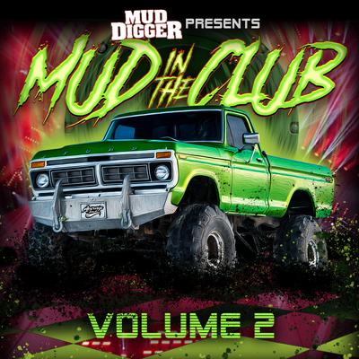 Mud Digger Presents: Mud in the Club 2's cover