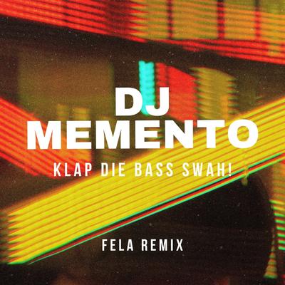 Klap Die Bass Swah! (Fela Remix)'s cover