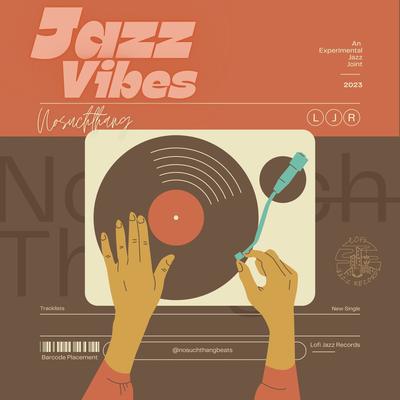 Jazz Vibes By Nosuchthang's cover