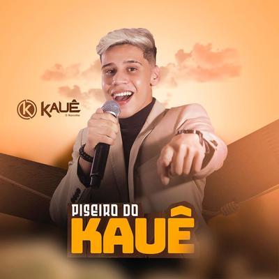 Piseiro do Kauê's cover