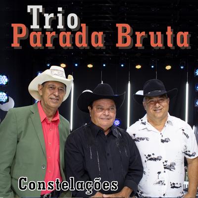 Constelações By Trio Parada Bruta's cover