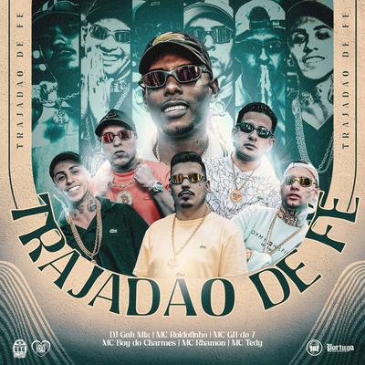 Trajadão de Fé By DJ Guh Mix, MC Rodolfinho, MC GH do 7, Mc Boy do Charmes, MC Rhamon, Mc Tedy's cover