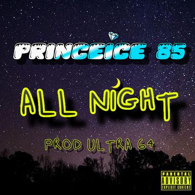 All Night By PrinceIce 85's cover