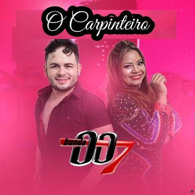 O Carpinteiro By Banda 007's cover