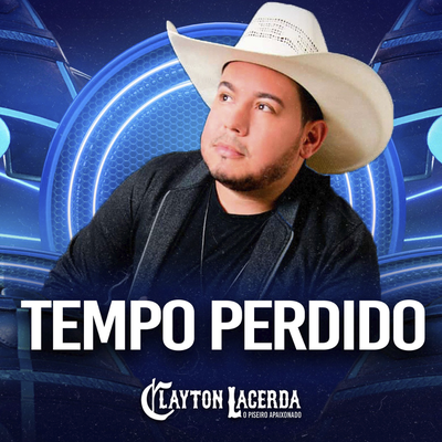 Tempo Perdido By Clayton Lacerda's cover