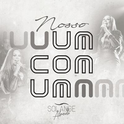 Nosso um Com um (Ao Vivo) By Solange Almeida's cover