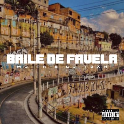 Baile de Favela By Mc TR's cover