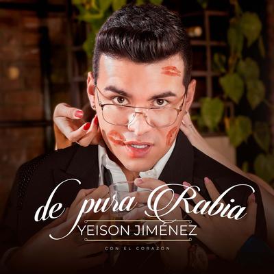 De Pura Rabia By Yeison Jimenez's cover