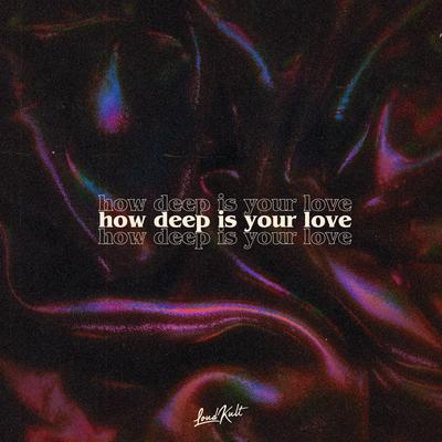 How Deep Is Your Love (VIP Mix) By BELLA X, HALO, LEØN's cover