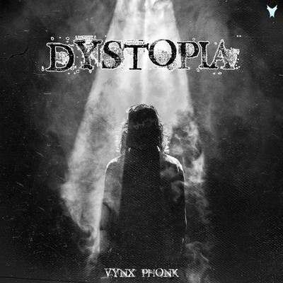 Dystopia By VYNX PHONK's cover