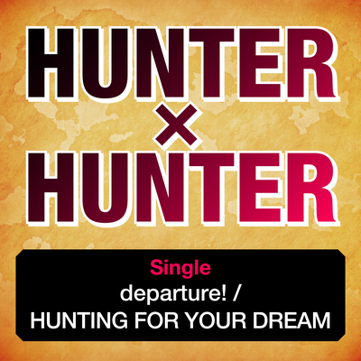 “HUNTER×HUNTER”Single's cover