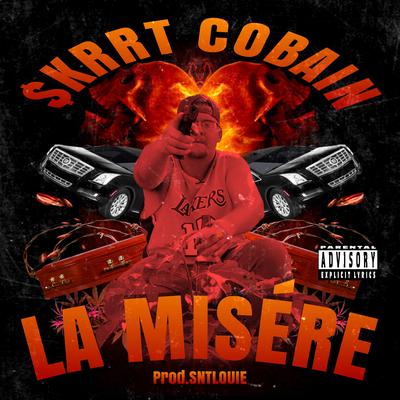 La Misère By $krrt Cobain's cover