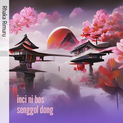 Inci Ni Bos Senggol Dong (Remix)'s cover