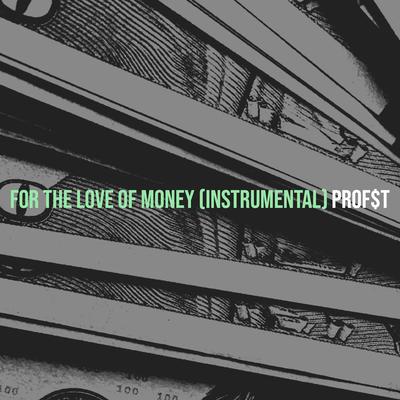 For the Love of Money (Instrumental)'s cover