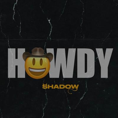 HOWDY By 影子's cover