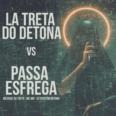 La na Treta do Detona Vs Passa e Esfrega's cover